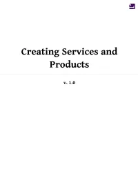 Creating Services and Products