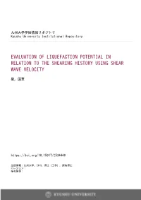 Evaluation of Liquefaction Potential in Relation to the Shearing History Using Shear Wave Velocity