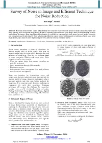 Survey of Noise in Image and Efficient Technique for Noise Reduction
