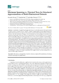 Minimum Spanning Vs. Principal Trees for Structured Approximations of Multi-Dimensional Datasets