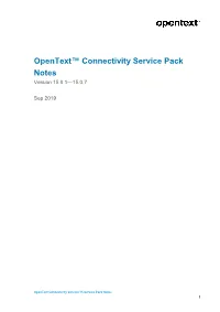 Opentext™ Connectivity Service Pack Notes Version 15.0.1—15.0.7