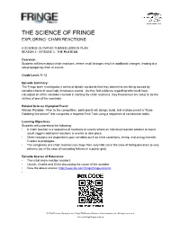 The Science of Fringe Exploring: Chain Reactions