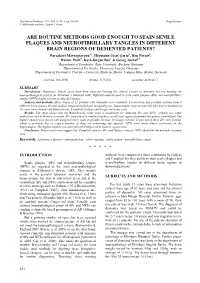 Are Routine Methods Good Enough to Stain Senile Plaques and Neurofibrillary Tangles in Different Brain Regions of Demented Patie
