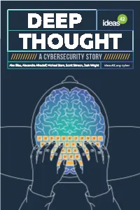 Deep Thought: a Cybersecurity Story
