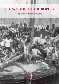 THE WOUND of the BORDER 25 Years with the Refugees