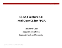 18-643 Lecture 11: Intel Opencl for FPGA