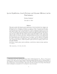 Spatial Equilibrium, Search Frictions and Dynamic Eﬃciency in the Taxi Industry