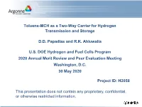 Toluene-MCH As a Two-Way Carrier for Hydrogen Transmission and Storage