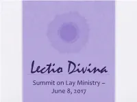 Lectio Divina Summit on Lay Ministry – June 8, 2017 Overview