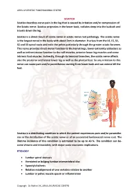 SCIATICA Sciatica Describes Nerve Pain in the Leg That Is Caused by Irritation And/Or Compression of the Sciatic Nerve