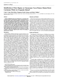 Identification of Three Regions on Chromosome 17Q in Primary Human Breast Carcinomas Which Are Frequently Deleted I