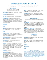 STANDARD PAGE ORDER for a BOOK These Are Guidelines, Not Rules, but Are Useful in Making Your Book Look Professional