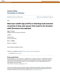 Mark Report Satellite Tags (Mrpats) to Detail Large-Scale Horizontal Movements of Deep Water Species: First Results for the Greenland Shark (Somniosus Microcephalus)