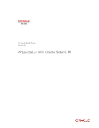 White Paper: Virtualization with Oracle Solaris 10