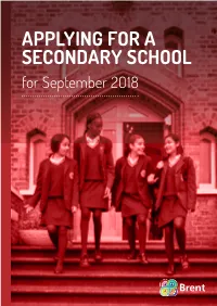 APPLYING for a SECONDARY SCHOOL for September 2018 Location of Brent Secondary Schools