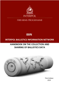 Interpol Ballistics Information Network Handbook on the Collection and Sharing of Ballistics Data