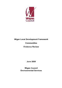 Wigan Local Development Framework Communities Evidence Review
