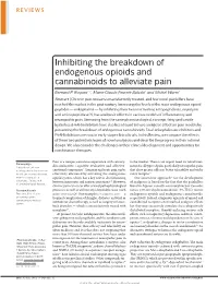 Inhibiting the Breakdown of Endogenous Opioids and Cannabinoids to Alleviate Pain