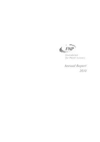 Annual Report 2010 Supporting Only the Best, So That They Can Become Even Better
