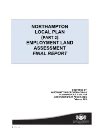 Northampton Employment Land Assessment (NELA) Forms One of a Suite of Technical Evidence Base Which Will Inform the New Local Plan Part