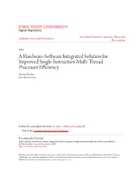 A Hardware-Software Integrated Solution for Improved Single-Instruction Multi-Thread Processor Efficiency Michael Steffen Iowa State University