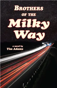 Brothers of the Milky Way