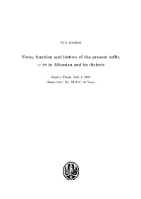 Form, Function and History of the Present Suffix -I/-Ën in Albanian and Its Dialects