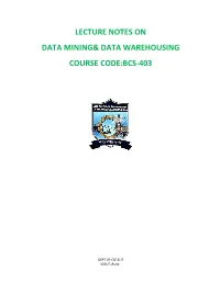 Lecture Notes on Data Mining& Data Warehousing