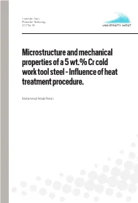Microstructure and Mechanical Properties of a 5 Wt.% Cr Cold Work Tool Steel - Influence of Heat Treatment Procedure