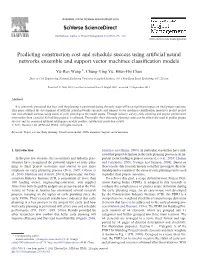 Predicting Construction Cost and Schedule Success Using Artificial