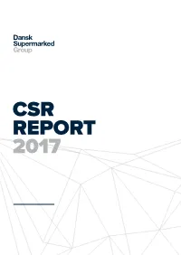 Csr Report 2017 Page Page Page 04-07 14-17 20-27 Improving Our Our Everyday Life Business Risks