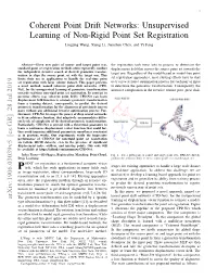 Unsupervised Learning of Non-Rigid Point Set Registration Lingjing Wang, Xiang Li, Jianchun Chen, and Yi Fang