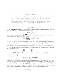 VECTOR-VALUED HIRZEBRUCH-ZAGIER SERIES and CLASS NUMBER SUMS 1. Introduction the Hurwitz Class Numbers H(N)