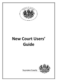 New Court Users' Guide