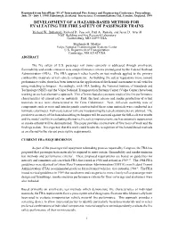 DEVELOPMENT of a HAZARD-BASED METHOD for EVALUATING the FIRE SAFETY of PASSENGER TRAINS Richard W