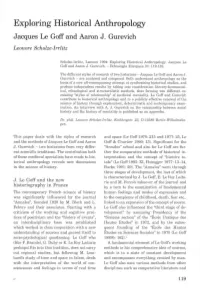 Exploring Historical Anthropology Jacques Le Goff and Aaron J