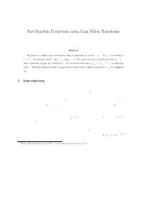 Fast Random Projections Using Lean Walsh Transforms