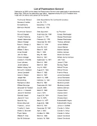 List of Postmasters General Dates Prior to 1900 Are the Dates the Postmasters General Were Appointed Or Commissioned; Dates After 1900 Are the Dates They Took Office