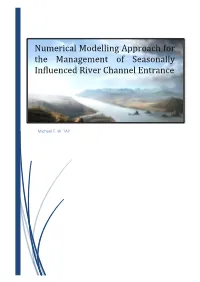 Numerical Modelling Approach for the Management of Seasonally Influenced River Channel Entrance