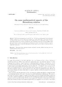 On Some Mathematical Aspects of the Heisenberg Relation Dedicated to Professor Richard V