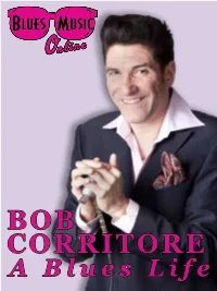 BOB CORRITORE a Blues Life Order Today Click Here! Four Print Issues Per Year