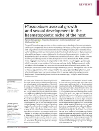 Plasmodium Asexual Growth and Sexual Development in the Haematopoietic Niche of the Host