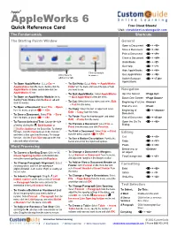 Appleworks 6 Free Cheat Sheets! Quick Reference Card Visit: Cheatsheet.Customguide.Com the Fundamentals Shortcuts
