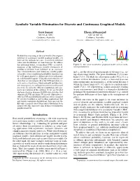 Symbolic Variable Elimination for Discrete and Continuous Graphical Models