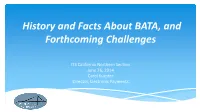 History and Facts About BATA, and Forthcoming Challenges