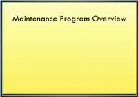 Maintenance Program Overview