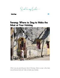 Penang: Where to Stay to Make the Most of Your Holiday