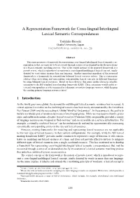 A Representation Framework for Cross-Lingual/Interlingual Lexical Semantic Correspondences