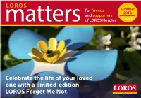 Celebrate the Life of Your Loved One with a Limited-Edition LOROS Forget Me Not Inside This Issue