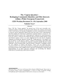 Cyprus Question’: Reshaping Community Identities and Elite Interests Within a Wider European Framework CEPS Working Document No